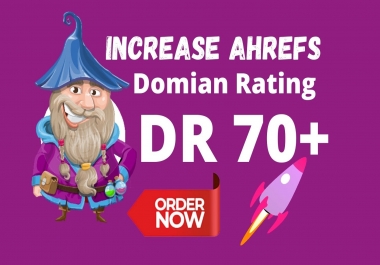 I will increase Ahref Domain Rating 70 in 29 days White Hat Seo