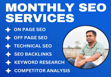 Complete Monthly SEO Service,  ON Page SEO,  Off Page SEO,  and Technical SEO