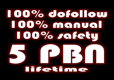 5 manual strong links from PBN,  100 dofollow,  100 manual