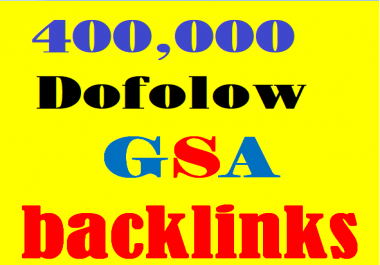 Provide You 400k Dofollow GSA Backlink for Your websites Ranking