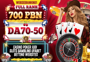 Full Rank 700 PBN DA 70-50 Casino Poker Judi Slots Gambling Ufabet Betting Websites