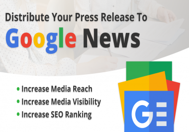 Will Distribute Your Press Release to Google News