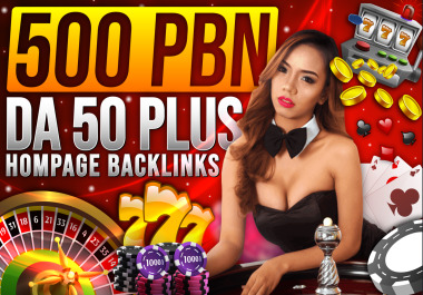 Get 500 DA80-50 PBN Backlinks Casino Poker Judi slots Gambling UFABET Betting Websites