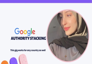I will do authority stacking and high quality backlinks from google