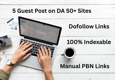 5 Guest Post on High DA50+ Websites