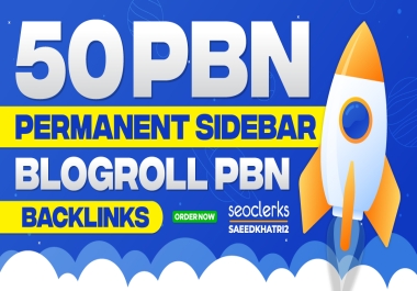 50 Pbn Permanent Sidebar-blogRoll PBN Backlinks DA50+