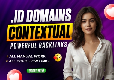 50 Premium. id Indonesian Domains Contextual Backlinks With Da50+ DR50+ Plus Sites