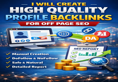 I will create high quality profile backlinks for off page SEO