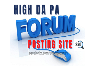 I will manual 30+ high da pa50 forum posting with free 300+ web 2.0,  dofollow backlinks