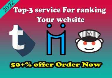 i will provide diigo,  tumblr,  reddit SEO Real traffic 100-PERCENT manual backlinks site