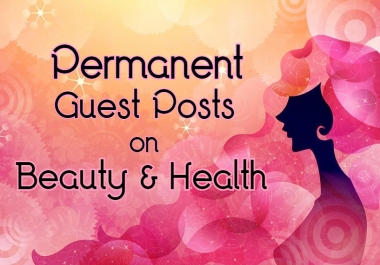 Guest Posts on Beauty & Health Niche SEO Backlink Building