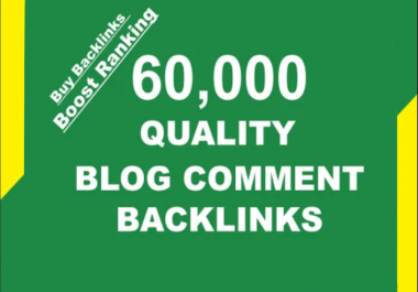 I will build 60,000 verified blog comment backlinks For google ranking