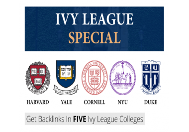 Get backlinks in 5 EDUs Harvard,  Yale,  Cornell,  NYU,  Duke