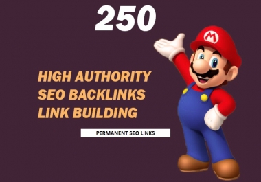 I Will Do 250 High Authority Powerful SEO BACKLINKS,  Link Building