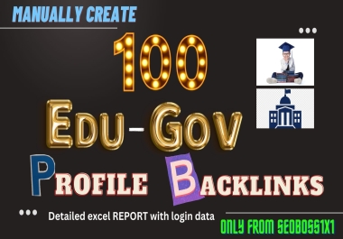 I will do 100 Edu-Gov Profile Backlinks to increase your Google Rankings