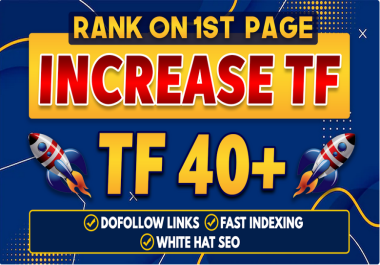 Increase your website TF30+ CF20+ 100 Manual high authority white hat seo Backlinks