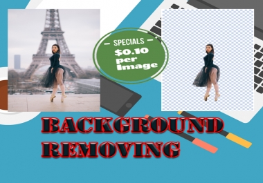 REMOVE 10 IMAGE BACKGROUND PROFESSIONALLY AND FAST