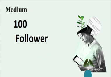 High Quality 100+ Medium Followers fast,  non drop,  100 safe