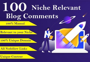 I will provide 100 niche relevant manual blog comments backlinks