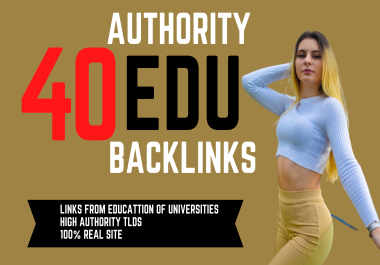 Create 40 edu gov backlinks From Top Universities for your websites