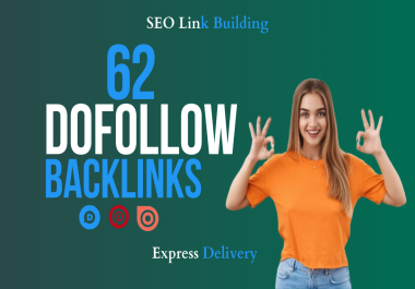 I will do 62 unique SEO high quality dofollow backlinks service for google ranking