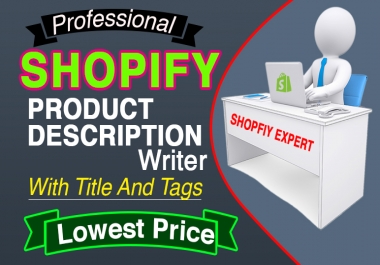 Write 5 Product Description of your Shopify eCommerce store with title and tags