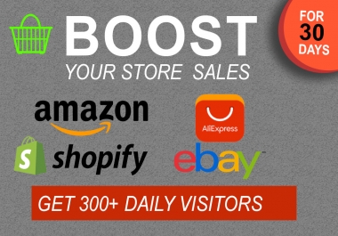 i will do Real promotion of any Amaazon,  eBay,  Etsy,  Alibaba,  AliExpress or /shopify store