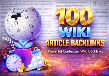Get 100+ Contextual WiKi SEO Backlinks to improve your search engine rankings