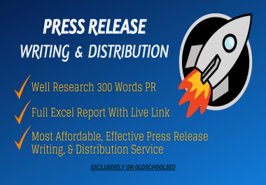 I will write a press release and distribution to top 15 high PR network site