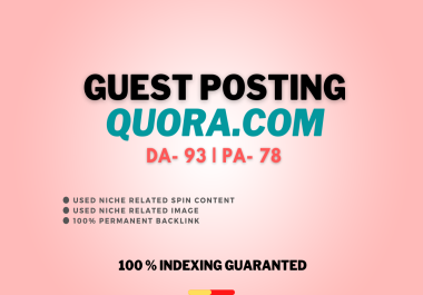 Permanent High Quality QUORA Guest Post Backlinks With 100 percent Indexing guarantee