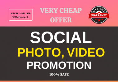 Get High Quality Real Photo OR Video Promotion and Marketing