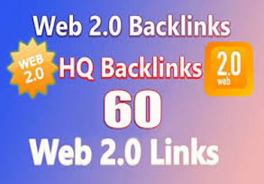 Provide 60 high quality High PR Web 2.0 Backlinks