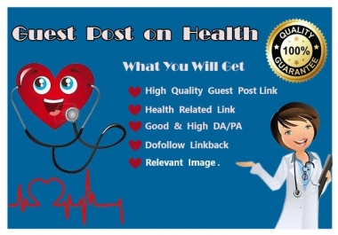 I will do health and medical guest post for authority backlinks