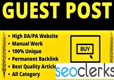 Write And Publish High DA 10 Guest Posts Dofollow Backlink Campaign DA 80