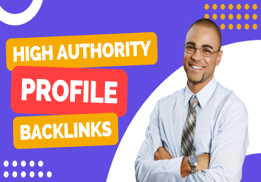 Manually create 200 high authority profile backlinks