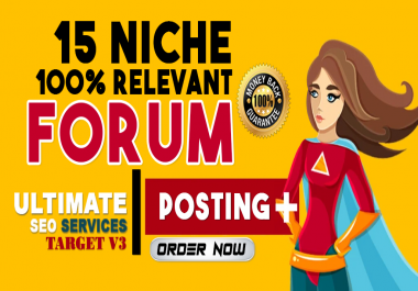 Build 15 HQ Niche Relevant Forum Posting Manually