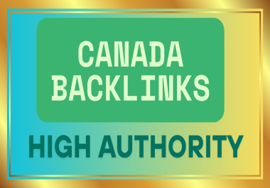 i will do 50 canada backlinks high authority