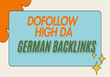 I will do 70 dofollow high da german backlinks
