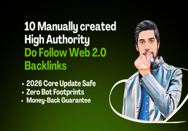 10 Manually created High-Authority Do-Follow Web 2.0 Backlinks