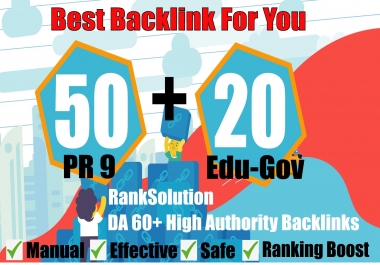 50 PR9+ 20 EDU-GOV Backlinks From Authority Domains