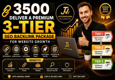 3500 Deliver a Premium 3-Tier SEO Backlink Package for Website Growth