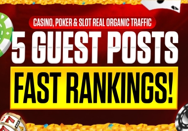Premium 5 Guest Posts DR & DA 50 Site 15k Organic Traffic Dofollow Casino Poker Slot Backlink