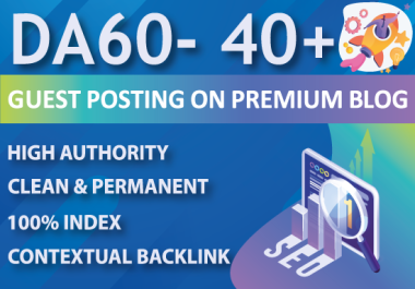 Write and publish guest post on premium blog da 60 DR 40