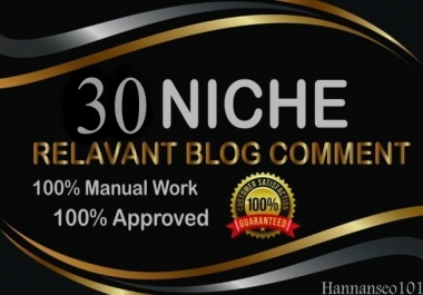 I will providing 30 Niche Related Blog Comments service