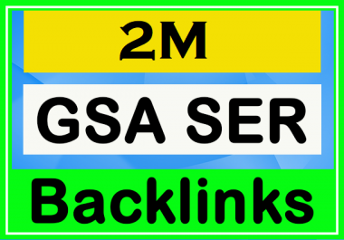 2 Million GSA Powerful Backlinks for Your Website - SEO Service 2020