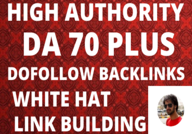 Build 20 DA 70 plus Powerful High Quality Backlinks to increase rankings and trust
