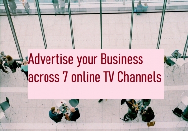 Advertise your Business across multiple online TV
