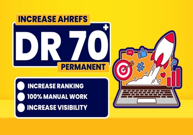 increase domain rating ahrefs DR 70 plus with Quality Backlinks