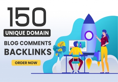 I will create 150 Unique Domains Blog Comments Backlinks with High DA PA