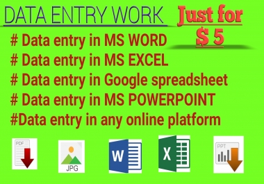 I will do any kind of data entry,  typing work for you.